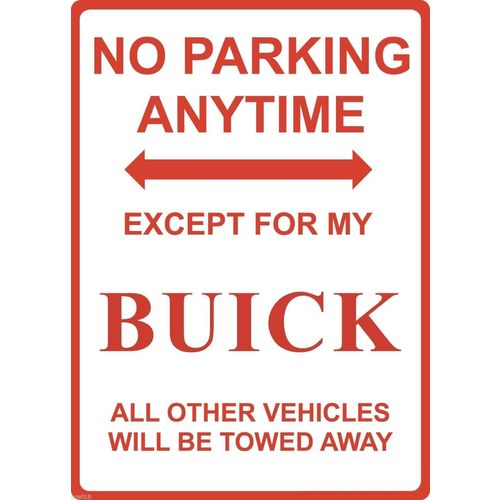 Metal Sign - "NO PARKING EXCEPT FOR MY BUICK"