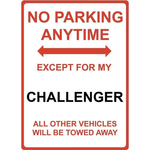Metal Sign - "NO PARKING EXCEPT FOR MY CHALLENGER" Dodge Mitsubishi