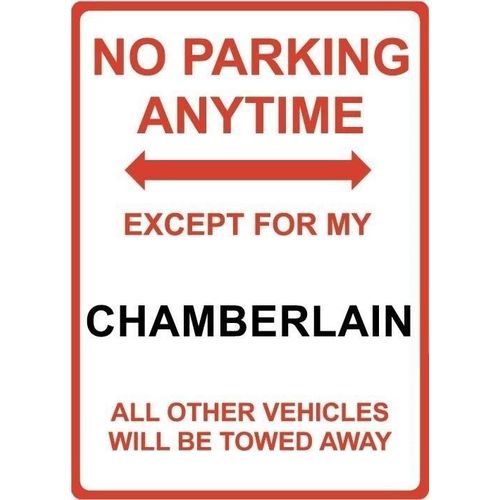 Metal Sign - "NO PARKING EXCEPT FOR MY CHAMBERLAIN"