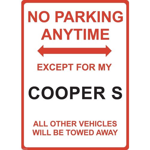 Metal Sign - "NO PARKING EXCEPT FOR MY COOPER S"