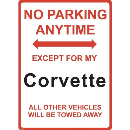 Metal Sign - "NO PARKING EXCEPT FOR MY Corvette"