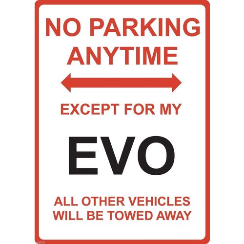 Metal Sign - "NO PARKING EXCEPT FOR MY EVO" MITSUBISHI