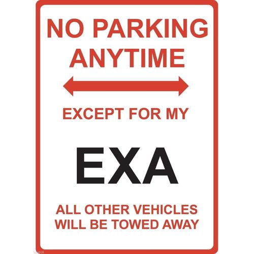 Metal Sign - "NO PARKING EXCEPT FOR MY EXA" Nissan