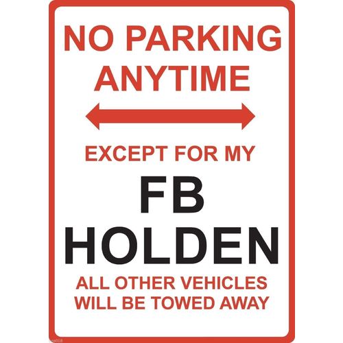 Metal Sign - "NO PARKING EXCEPT FOR MY FB HOLDEN"