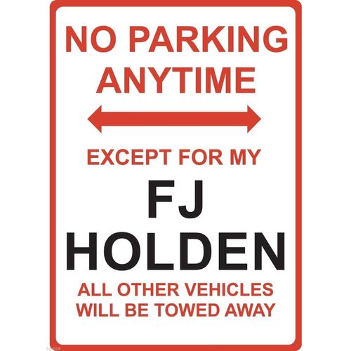 Metal Sign - "NO PARKING EXCEPT FOR MY FJ HOLDEN"