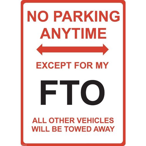 Metal Sign - "NO PARKING EXCEPT FOR MY FTO" MITSUBISHI