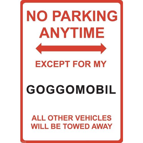 Metal Sign - "NO PARKING EXCEPT FOR MY GOGGOMOBIL"