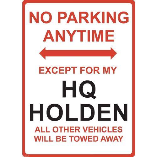 Metal Sign - "NO PARKING EXCEPT FOR MY HQ HOLDEN"