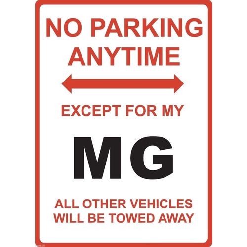 Metal Sign - "NO PARKING EXCEPT FOR MY MG"