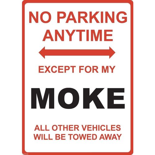 Metal Sign - "NO PARKING EXCEPT FOR MY MOKE" Mini