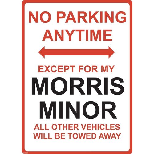 Metal Sign - "NO PARKING EXCEPT FOR MY MORRIS MINOR"