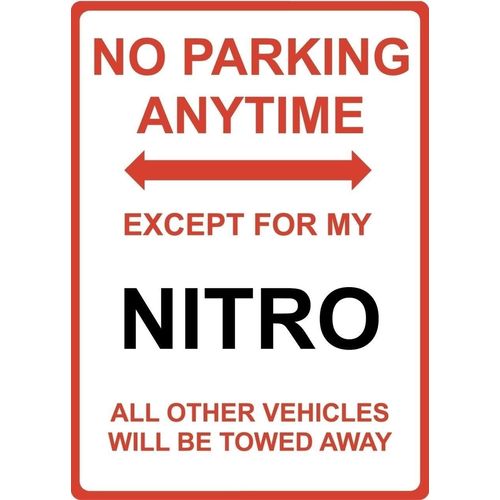 Metal Sign - "NO PARKING EXCEPT FOR MY NITRO" Dodge