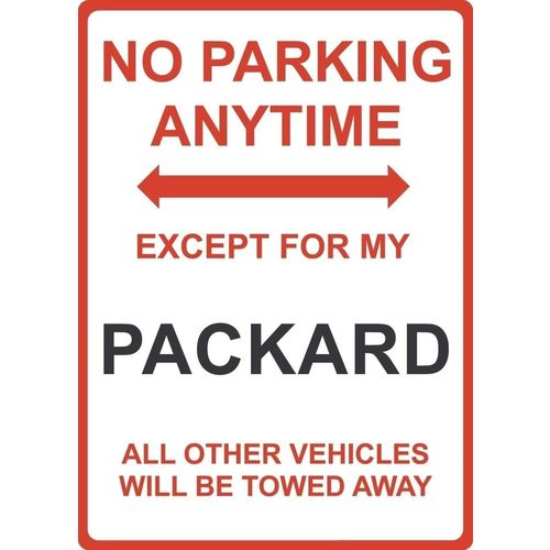 Metal Sign - "NO PARKING EXCEPT FOR MY PACKARD"