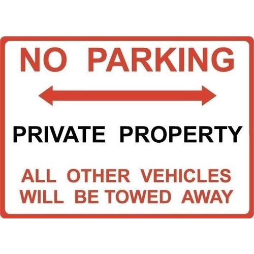 Metal Sign - "NO PARKING PRIVATE PROPERTY"