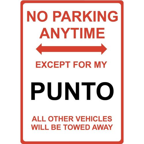 Metal Sign - "NO PARKING EXCEPT FOR MY PUNTO" FIAT