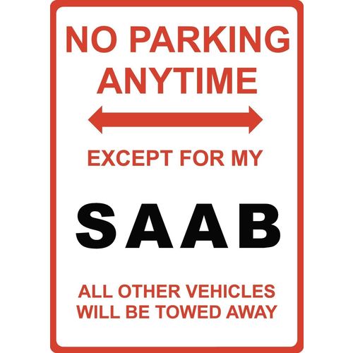 Metal Sign - "NO PARKING EXCEPT FOR MY SAAB"