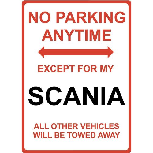 Metal Sign - "NO PARKING EXCEPT FOR MY SCANIA"