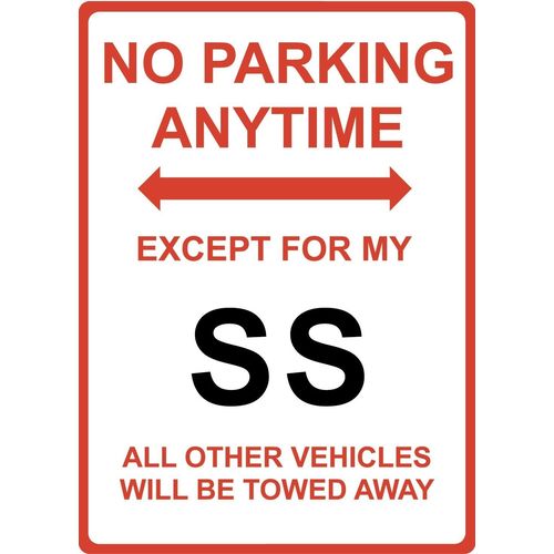 Metal Sign - "NO PARKING EXCEPT FOR MY SS" Holden