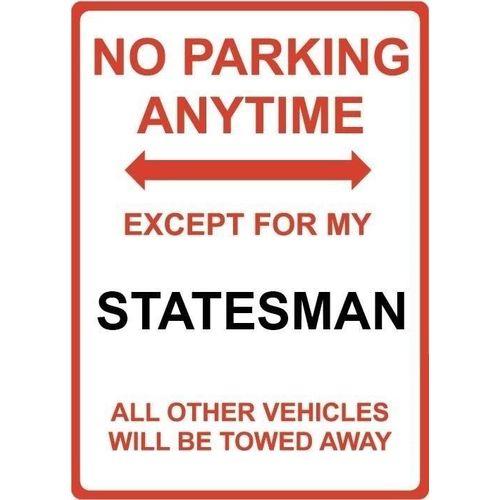 Metal Sign - "NO PARKING EXCEPT FOR MY STATESMAN"