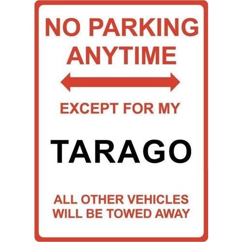 Metal Sign - "NO PARKING EXCEPT FOR MY TARAGO" Toyota