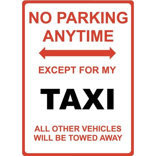 Metal Sign - "NO PARKING EXCEPT FOR MY TAXI"