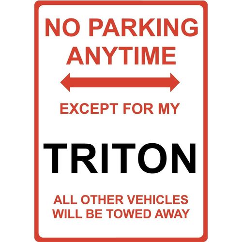 Metal Sign - "NO PARKING EXCEPT FOR MY TRITON"
