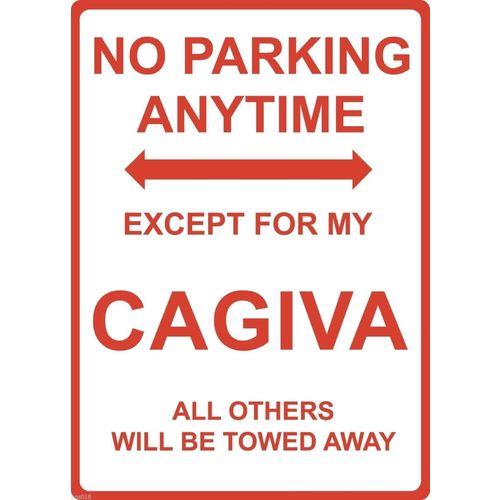Metal Sign - "NO PARKING EXCEPT FOR MY CAGIVA"